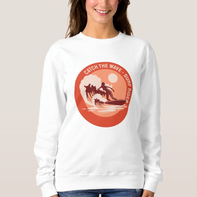 Fang die Welle Sweatshirt (Vorderseite)