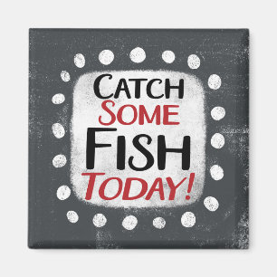 Fang etwas Fisch heute Kühlschrank Magnet