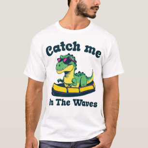 Fang mich auf den Wellen T-Shirt