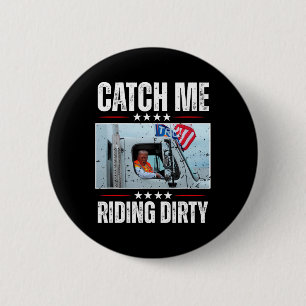 Fang mir, der dreckige Müll ist stolz, Müll zu sei Button