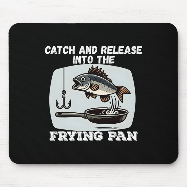 Fang und Freisetzung in den Fisch-Pan-Spaß Mousepad (Vorne)