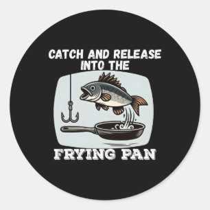 Fang und Freisetzung in den Fisch-Pan-Spaß Runder Aufkleber