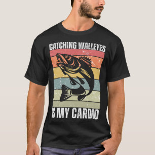 Fang Walleyes ist mein Cardio Walleye Fischen T-Shirt