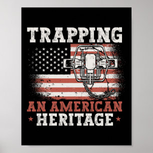 Fangen einer amerikanischen Heritage Falle Jagd Tr Poster