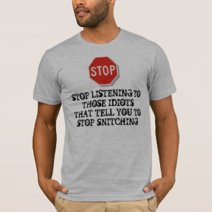 fangen Sie an, das t der Männer snitching T-Shirt