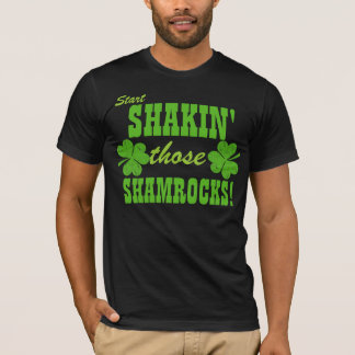 Fangen Sie an, jene Kleeblätter zu rütteln! T-Shirt