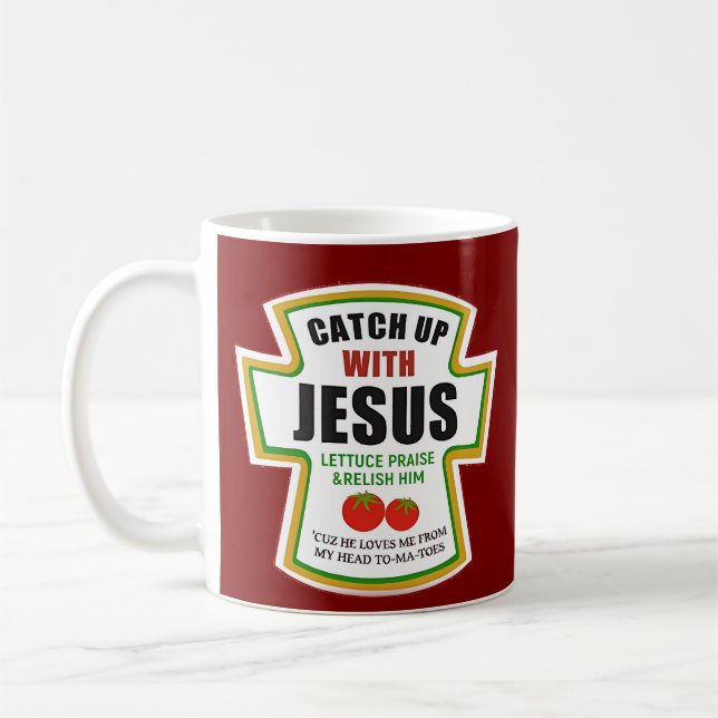 Fangen Sie mit Jesus Funny Christlich Ketchup Toma Kaffeetasse (Links)