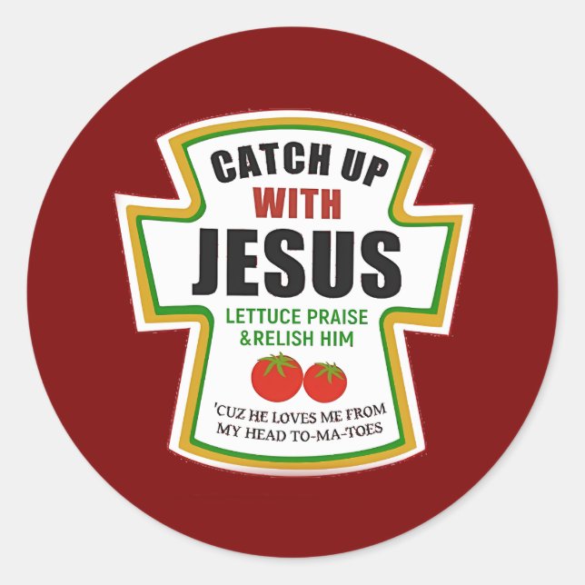 Fangen Sie mit Jesus Funny Christlich Ketchup Toma Runder Aufkleber (Vorderseite)