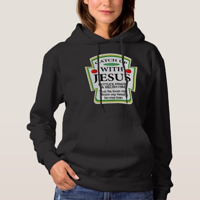 Fangen Sie mit Jesus Ketchup Hoodie Funny Christli (Vorderseite)