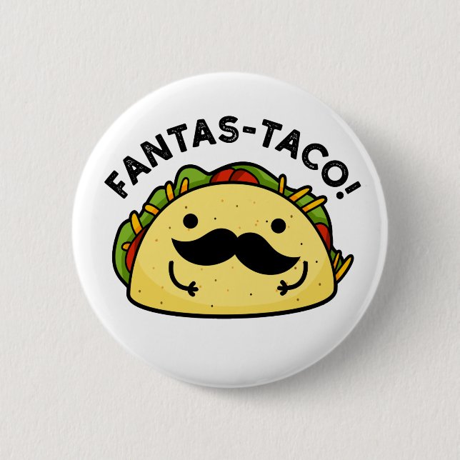 Fantas-taco Funny Fantastisch Taco Pun Button (Vorderseite)