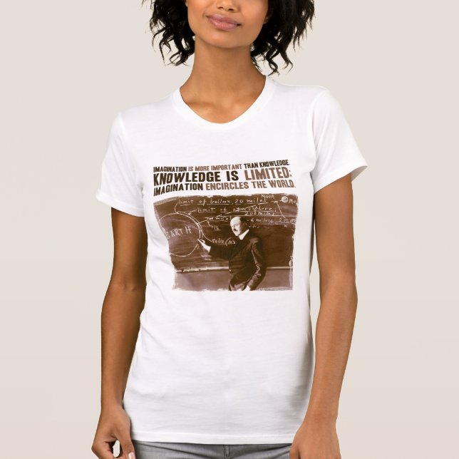 Fantasie ist wichtiger als Wissen T-Shirt (Vorderseite)