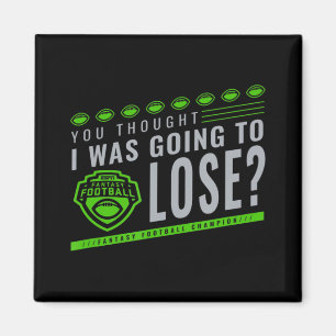 Fantasiefußball, von dem Sie dachten, ich würde ve Magnet