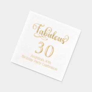 Fantastisch 30 (oder jedes Alter) Geburtstag #8 Servietten Mit Folie