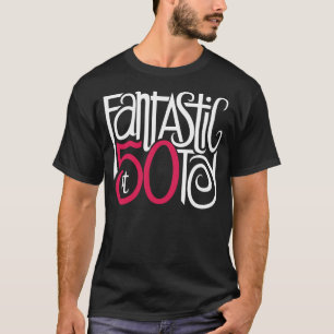 Fantastisch bei 50 dunklem T - Shirt