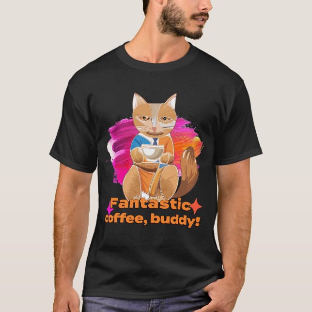 Fantastisch Kaffee Buddy Cat Art Print T Shirt (Vorderseite)