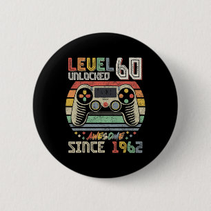 Fantastisch seit 1962 Level 60 freigeschaltet 60.  Button