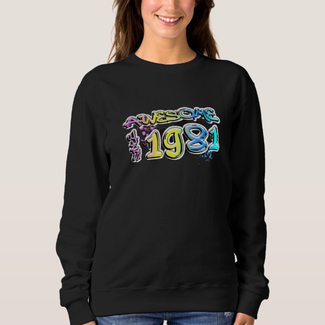 Fantastisch seit 1981 Graffiti-Motiv   Sweatshirt (Vorderseite)