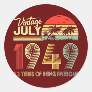 Fantastisch seit Juli 1949 73. Geburtstag Vintage Runder Aufkleber