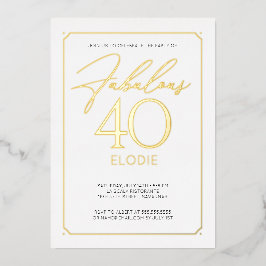 Fantastische 40 elegante 40. Geburtstagsfoil Einla Folieneinladung