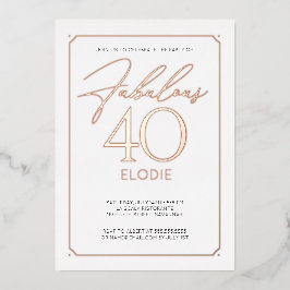 Fantastische 40 elegante 40. Geburtstagsfoil Einla Folieneinladung