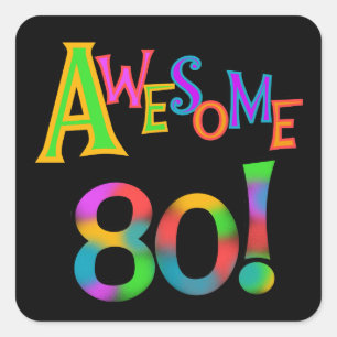 Fantastische 80 Geburtstags-T - Shirts und Quadratischer Aufkleber