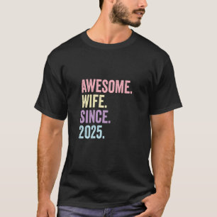 Fantastische Ehefrau seit 2025 T-Shirt