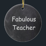 Fantastische Teacher Chalkboard Design Geschenk Id Keramik Ornament<br><div class="desc">Fantastische Teacher Chalkboard Design Geschenk Idee Weihnachten Baum Keramik</div>