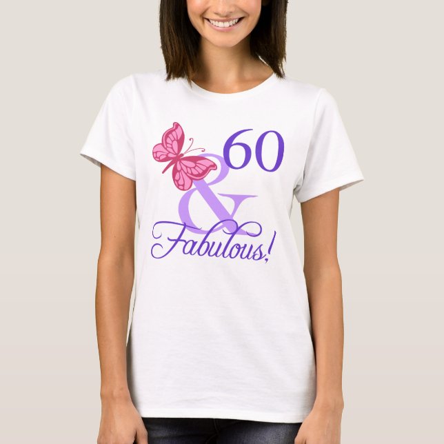 Fantastischer 60. Geburtstag für Frauen T-Shirt (Vorderseite)