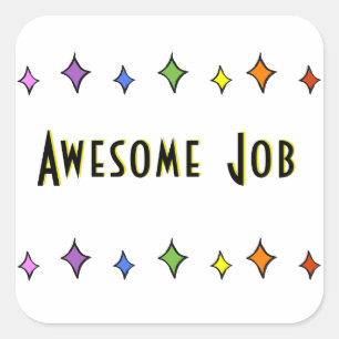 Fantastischer Job-Aufkleber Quadratischer Aufkleber