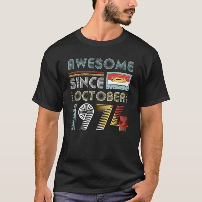 Fantastischer seit Oktober 1974 Geburtstag Vintag T-Shirt (Vorderseite)