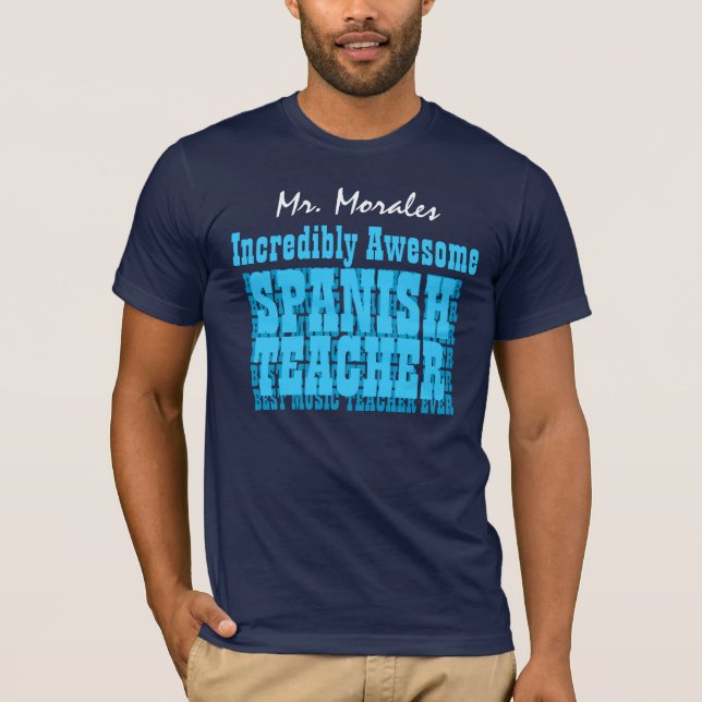 Fantastischer SPANISCHER LEHRER oder irgendeine T-Shirt (Vorderseite)