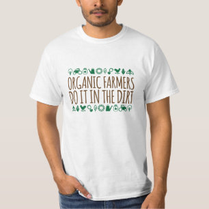 Fantastisches ` Bio Bauern tun es im Schmutz' T-Shirt