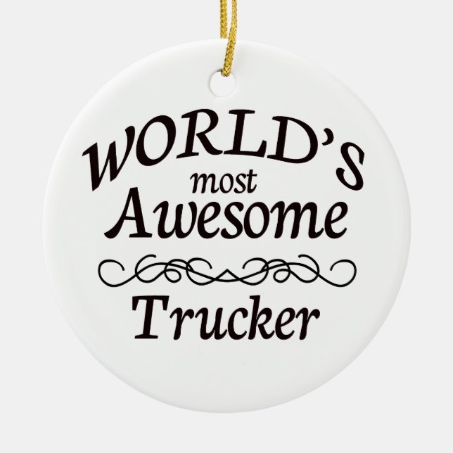 Fantastischste Fernlastfahrer der Welt der Keramik Ornament (Vorne)