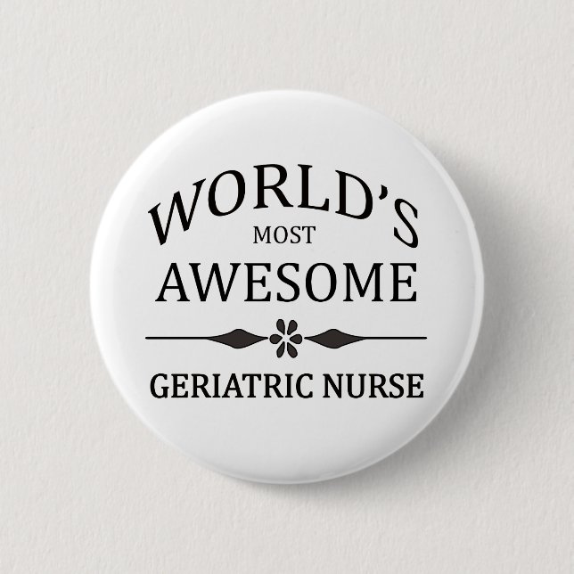 Fantastischste geriatrische Krankenschwester der Button (Vorderseite)