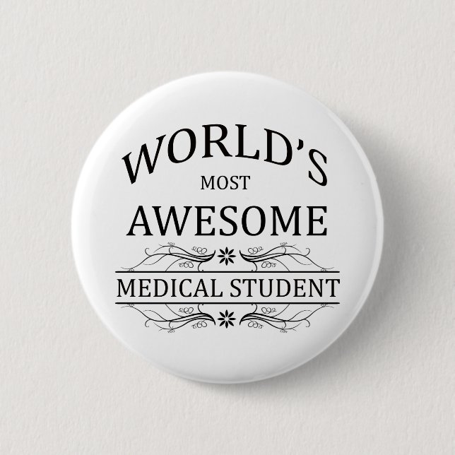 Fantastischste medizinische Student der Welt der Button (Vorderseite)