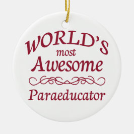 Fantastischste Paraeducator der Welt das Keramikornament