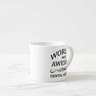 Fantastischste Zahnarzthelfer der Welt der Espressotasse