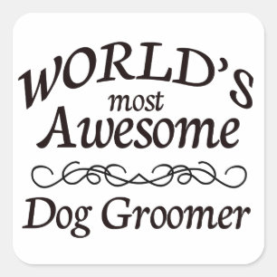 Fantastischster Groomer der Welt Hunde Quadratischer Aufkleber