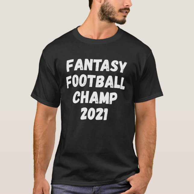 Fantasy Football Champ 2021 T-Shirt (Vorderseite)