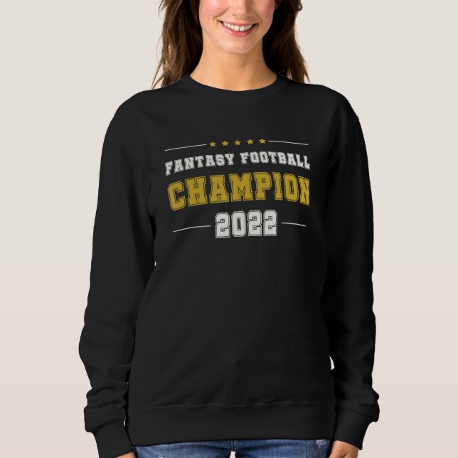 Fantasy Football Champion 2022 League Champ FFL Dr Sweatshirt (Vorderseite)