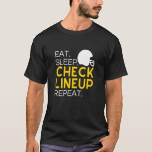 Fantasy Football Eat Sleep Karo Lineup Wiederholun T-Shirt