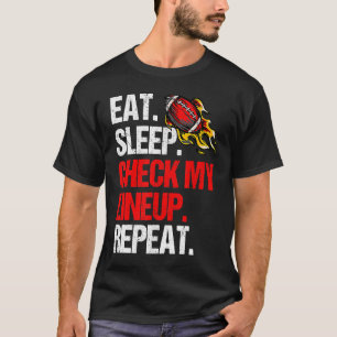 Fantasy Football isst Schlaf Karo Meine Lineup Wie T-Shirt