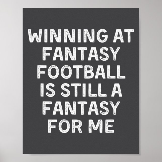 Fantasy Football Loser Funny  Poster (Vorne)