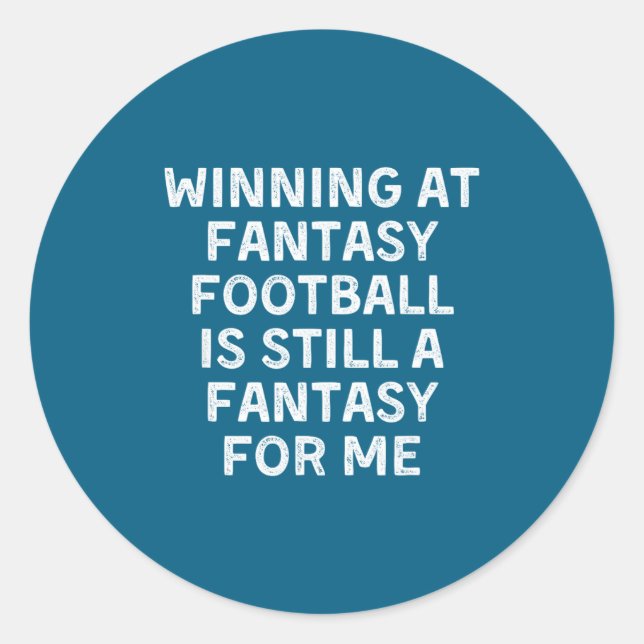 Fantasy Football Loser Funny  Runder Aufkleber (Vorderseite)