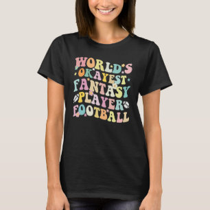 Fantasy Football Rugby American Football Saison P T-Shirt