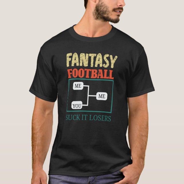 Fantasy Football Saying T-Shirt (Vorderseite)