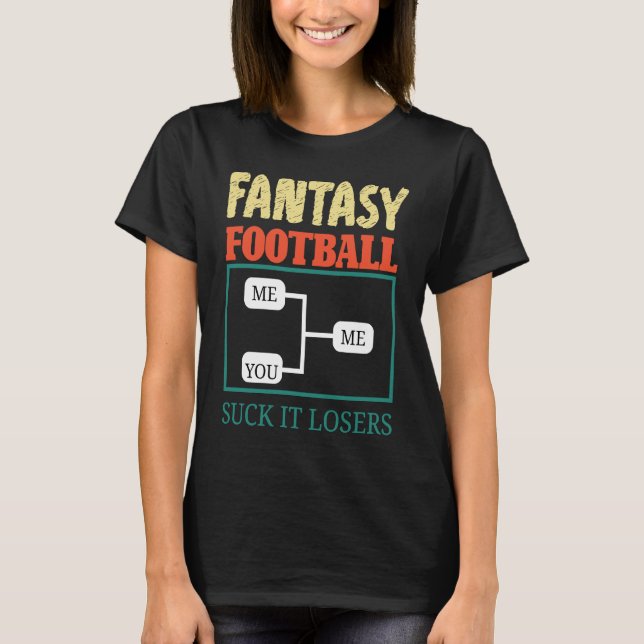 Fantasy Football Saying T-Shirt (Vorderseite)