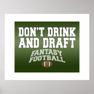Fantasy Football - Trinken Sie nicht und entwerfen Poster