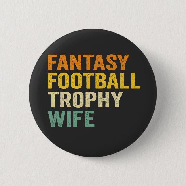 Fantasy Football Trophäe Ehefrau Witziges Vintages Button (Vorderseite)