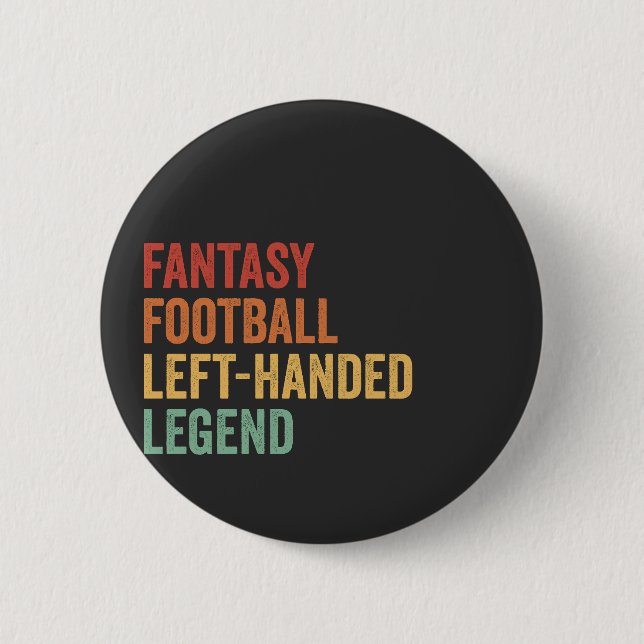 Fantasy Football Verlassen Handgriff Legend Funny  Button (Vorderseite)